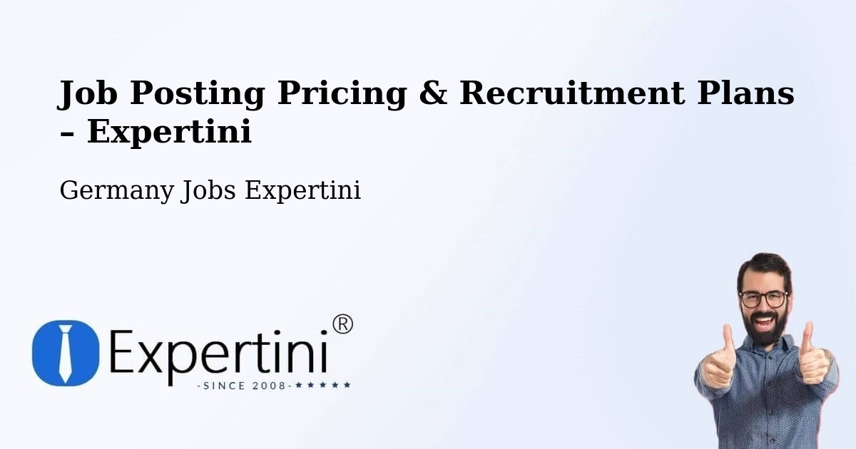 Job Posting Pricing & Recruitment Plans – Amtzell - Amtzell, Germany Jobs Expertini